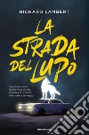 La strada del lupo libro