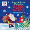 Il piccolo bruco Maisazio e Babbo Natale. Ediz. a colori libro