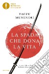 La spada che dona la vita libro