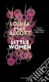 Little women libro di Alcott Louisa May