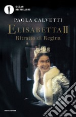 Elisabetta II. Ritratto di regina libro