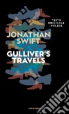 Gulliver's travels libro di Swift Jonathan