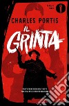 Il Grinta libro di Portis Charles