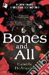 Bones and all libro