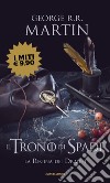 Il trono di spade. Vol. 4: La regina dei draghi libro di Martin George R. R.