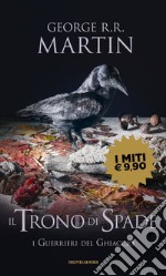 Il trono di spade. Vol. 10: I guerrieri del ghiaccio libro