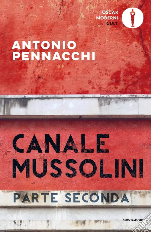 Canale Mussolini. Parte seconda