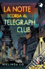 La notte scorsa al Telegraph Club libro