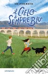 Il cielo è sempre blu libro