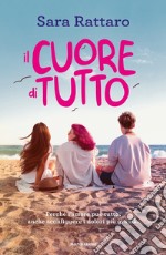 Il cuore di tutto libro