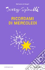 Ricordami di mercoledì libro