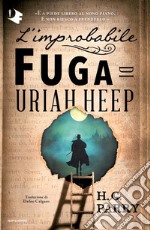 L'improbabile fuga di Uriah Heep libro