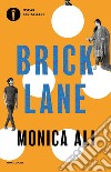 Brick Lane libro di Ali Monica