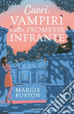 Cuori, vampiri e altre promesse infrante libro