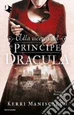 Alla ricerca del Principe Dracula libro
