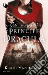 Alla ricerca del Principe Dracula libro