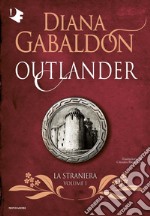 La straniera. Outlander. Vol. 1 libro