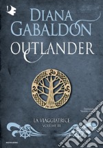 La viaggiatrice. Outlander. Vol. 3 libro