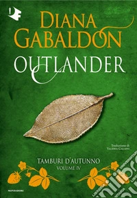 Tamburi d'autunno. Outlander. Vol. 4 libro