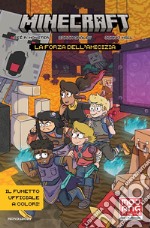 La forza dell'amicizia. Minecraft. Il fumetto ufficiale. Ediz. a colori