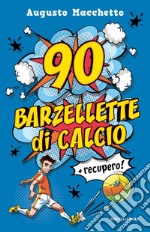 90 barzellette di calcio + recupero libro