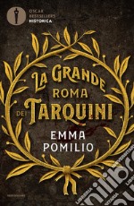 La grande Roma dei Tarquini libro