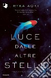 Luce dalle altre stelle libro