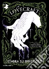 L'ombra su Innsmouth libro di Lovecraft Howard P. Sacchini S. (cur.)