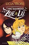 Spiriti nella notte. I casi impossibili di Zoe & Lu libro