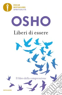 Liberi di essere. Il libro della comprensione