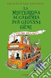 L'ultima prigione. La misteriosa accademia per giovani geni libro