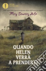 Quando Helen verrà a prenderti libro