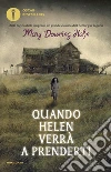 Quando Helen verrà a prenderti libro di Downing Hahn Mary