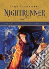 Nightrunner: La fortuna nell'ombra-Il buio in agguato-Luna di congiura libro di Flewelling Lynn