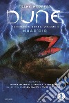 Dune. Il graphic novel. Vol. 2: Muad'Dib libro di Herbert Frank Herbert Brian Anderson Kevin J.