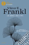 Sul senso della vita libro di Frankl Viktor E.