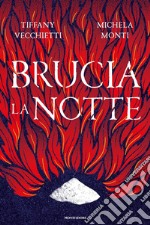 Brucia la notte