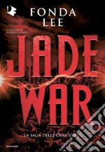 Jade war. La saga delle Ossa Verdi. Vol. 2