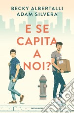 E se capita a noi? libro