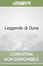 Leggende di Dune libro