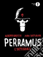 Perramus. L'integrale libro