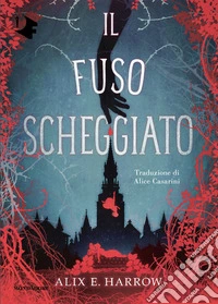 Il fuso scheggiato libro
