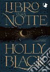 Libro della notte libro di Black Holly