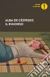 Il rimorso libro di De Céspedes Alba