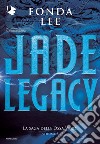 Jade legacy. La saga delle Ossa Verdi. Vol. 3 libro