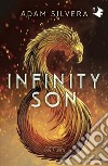 Infinity son. Ediz. italiana libro di Silvera Adam