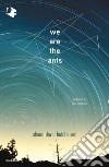 We are the ants. Ediz. italiana libro di Hutchinson Shaun David