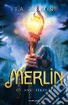 Gli anni perduti. Merlin libro di Barron Thomas A.