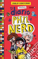 Il (nuovo) diario di Phil il Nerd libro