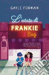 L'estate di Frankie & Bug libro di Forman Gayle